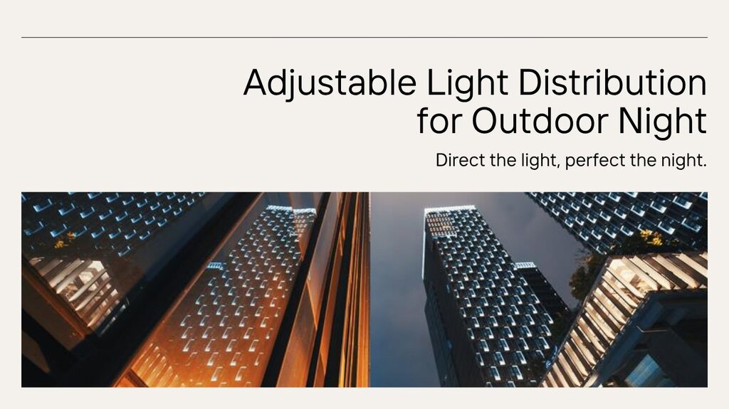 Adjustable Light Distribution